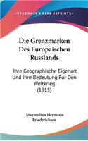 Die Grenzmarken Des Europaischen Russlands