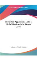 Storia Dell' Apparizione Di N. S. Della Misericordia in Savona (1838)