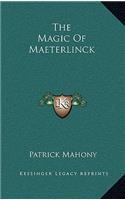 The Magic of Maeterlinck