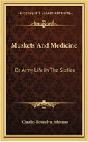 Muskets And Medicine