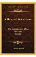 Hundred Years Hence