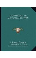 Saunterings In Summerland (1902)