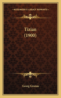 Tizian (1900): (German)