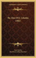 Altus Of St. Columba (1882)