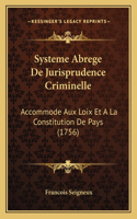 Systeme Abrege De Jurisprudence Criminelle