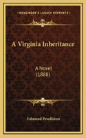 A Virginia Inheritance: A Novel (1888)(English)