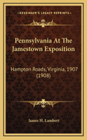 Pennsylvania At The Jamestown Exposition