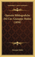 Operette Bibliografiche Del Cav. Giuseppe Molini (1858)