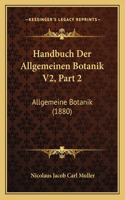 Handbuch Der Allgemeinen Botanik V2, Part 2