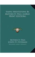 Simple Meditations by Mother St. Paul