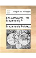 Les caracteres. Par Madame de P****