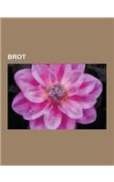 Brot: Butterbrot, Liste Von Brotsorten, Pumpernickel, Busch-Brot, Sandwich, Baguette, Kilmerstuten, Altbrot, Toastbrot, Flad(German)