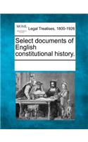 Select documents of English constitutional history.