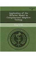 Application of the Bifactor Model to Computerized Adaptive Testing