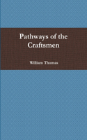 Pathways of the Craftsmen
