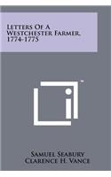 Letters Of A Westchester Farmer, 1774-1775