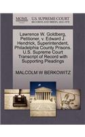 Lawrence W. Goldberg, Petitioner, V. Edward J. Hendrick, Superintendent, Philadelphia County Prisons. U.S. Supreme Court Transcript of Record with Supporting Pleadings