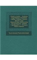 Caroli a Linné ... Systema Vegetabilium Secundum Classes, Ordines, Genera, Species