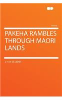 Pakeha Rambles Through Maori Lands