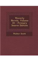 Waverly Novels, Volume 45 - Primary Source Edition