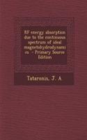 RF Energy Absorption Due to the Continuous Spectrum of Ideal Magnetohydrodynamics