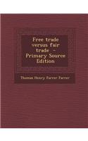 Free Trade Versus Fair Trade