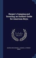HARPER'S CAMPING AND SCOUTING; AN OUTDOO