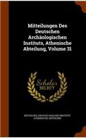 Mitteilungen Des Deutschen Archäologischen Instituts, Athenische Abteilung, Volume 31: (English)