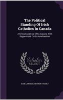 The Political Standing Of Irish Catholics In Canada