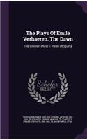 The Plays Of Emile Verhaeren. The Dawn