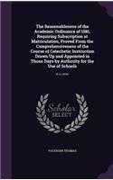 Reasonableness of the Academic Ordinance of 1581, Requiring Subscription at Matriculation, Proved From the Comprehensiveness of the Course of Catechetic Instruction Drawn Up and Appointed in Those Days by Authority for the Use of Schools: In a Letter