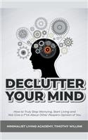 Declutter Your Mind