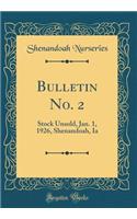 Bulletin No. 2: Stock Unsold, Jan. 1, 1926, Shenandoah, Ia (Classic Reprint)