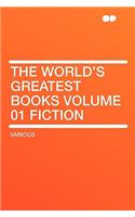 The World's Greatest Books Volume 01 Fiction