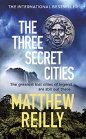 The Three Secret Cities: From the creator of No.1 Netflix thriller INTERCEPTOR(Jack West Series)