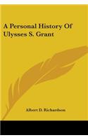 Personal History Of Ulysses S. Grant