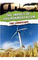 The Landscape: (Impact of Environmentalism)