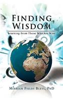 Finding Wisdom: Learning from Those Who Are Wise