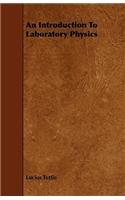 An Introduction To Laboratory Physics
