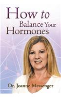 How to Balance Your Hormones