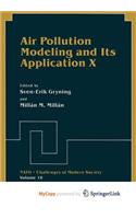Air Pollution Modeling and Its Application X