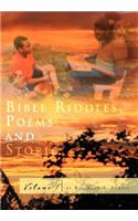 Bible Riddles, Poems and Stories, Volume 1