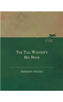 Tail Wagger's Big Book