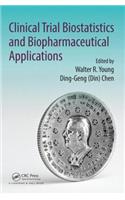 Clinical Trial Biostatistics and Biopharmaceutical Applications