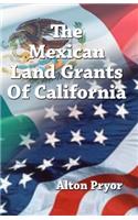 Mexican Land Grants of California