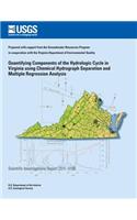 Quantifying Components of the Hydrologic Cycle in Virginia Using Chemical Hydrograph Separation and Multiple Regression Analysis