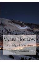 Vales Hollow, Abridged