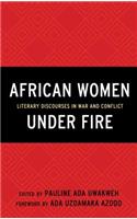 African Women Under Fire