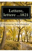 Lettere, lettere ...1821