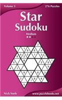 Star Sudoku - Medium - Volume 3 - 276 Logic Puzzles